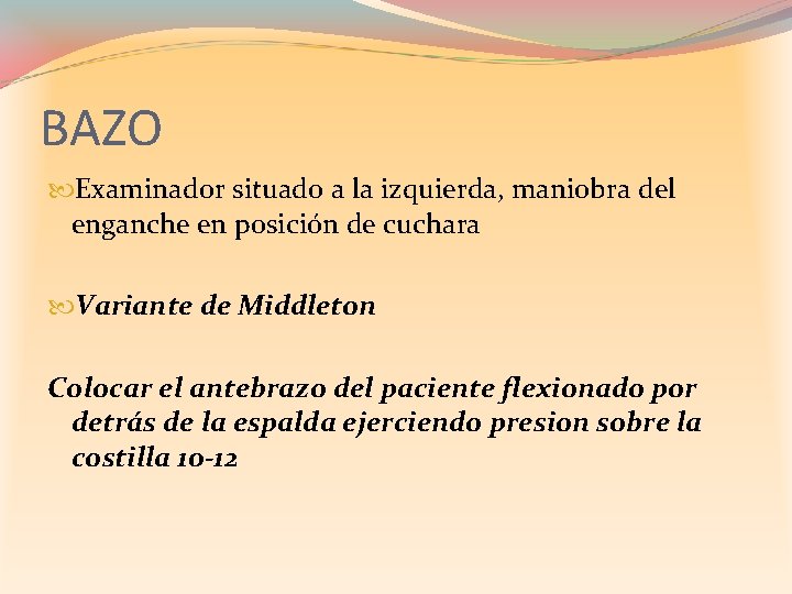 BAZO Examinador situado a la izquierda, maniobra del enganche en posición de cuchara Variante