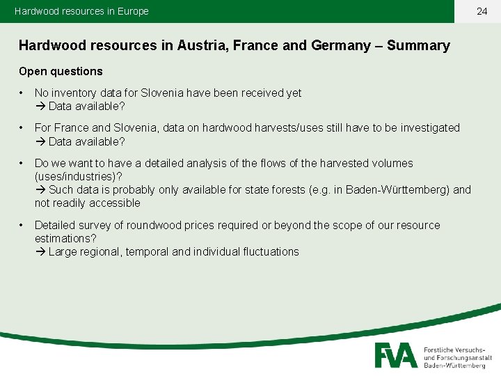 Hardwood resources in Europe Hardwood resources in Austria, France and Germany – Summary Open