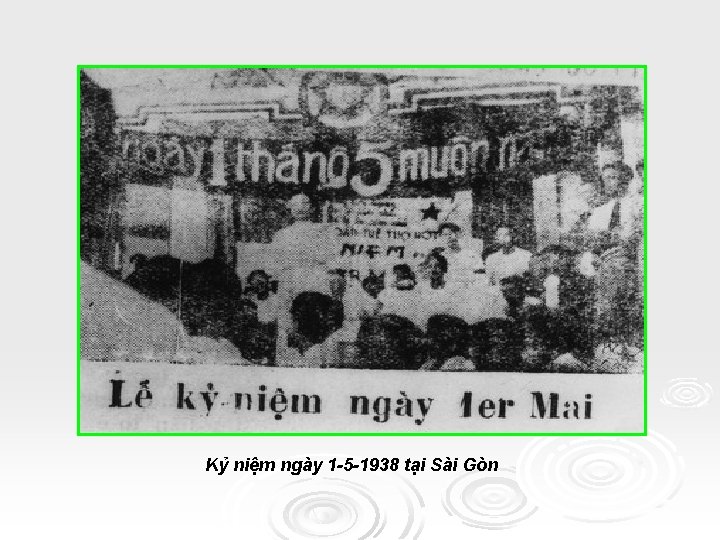 Kỷ niệm ngày 1 -5 -1938 tại Sài Gòn 