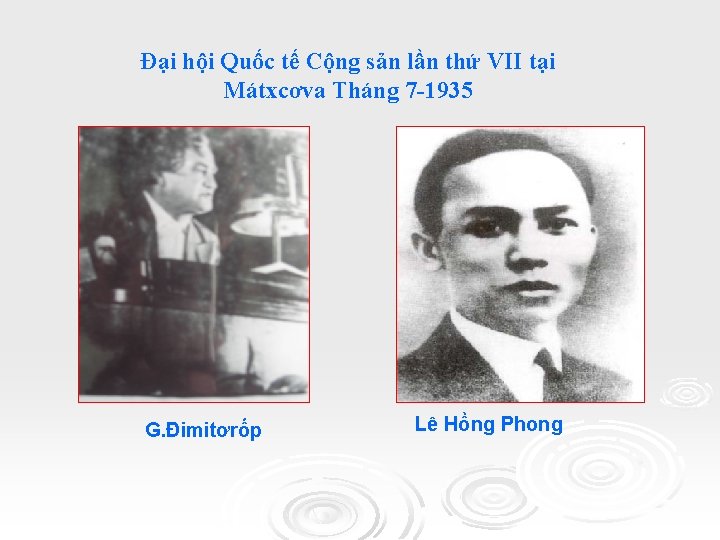 Đại hội Quốc tế Cộng sản lần thứ VII tại Mátxcơva Tháng 7 -1935