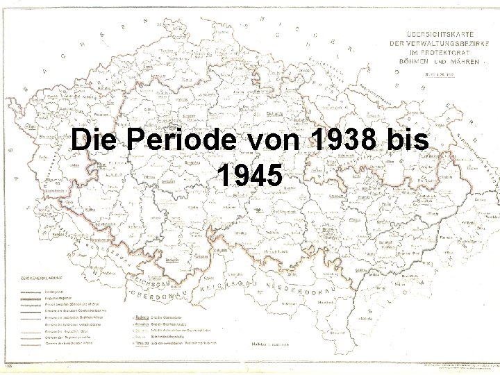 Die Periode von 1938 bis 1945 