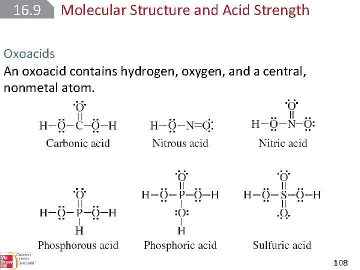 16. 9 Molecular Structure and Acid Strength Oxoacids An oxoacid contains hydrogen, oxygen, and