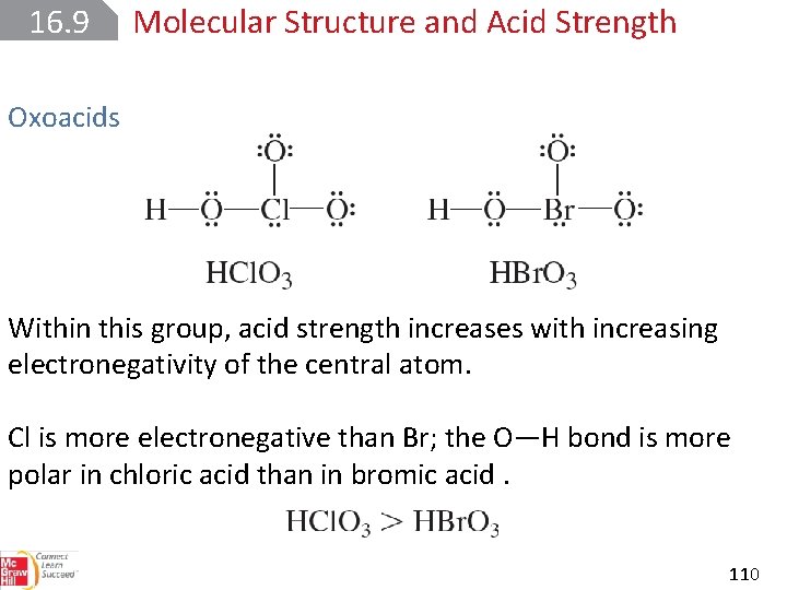 16. 9 Molecular Structure and Acid Strength Oxoacids Within this group, acid strength increases