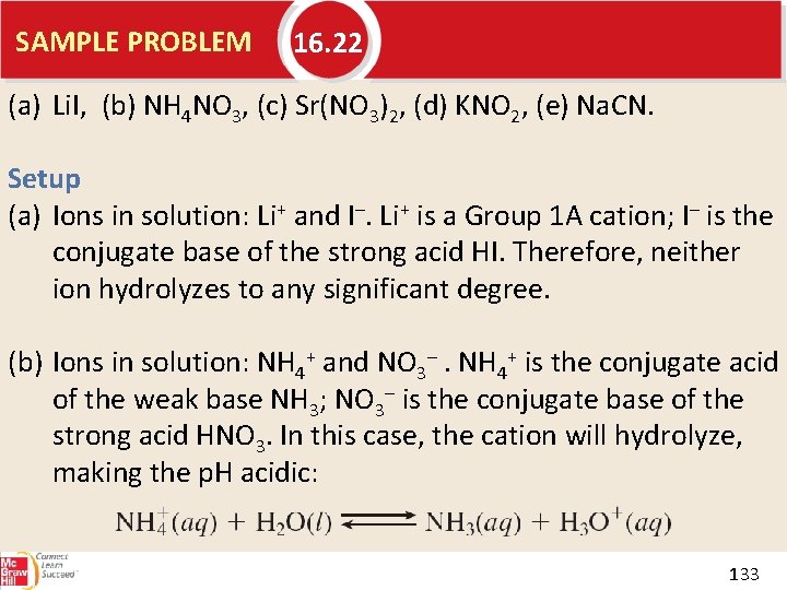 SAMPLE PROBLEM 16. 22 (a) Li. I, (b) NH 4 NO 3, (c) Sr(NO
