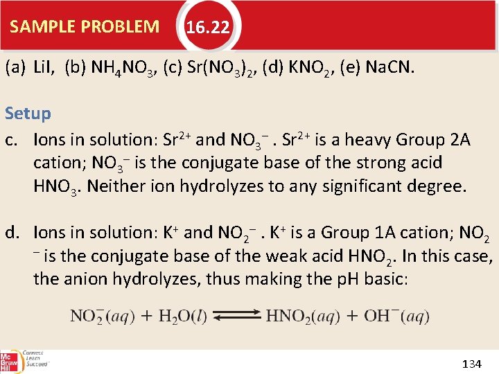 SAMPLE PROBLEM 16. 22 (a) Li. I, (b) NH 4 NO 3, (c) Sr(NO