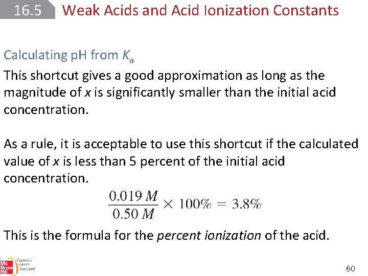 16. 5 Weak Acids and Acid Ionization Constants Calculating p. H from Ka This