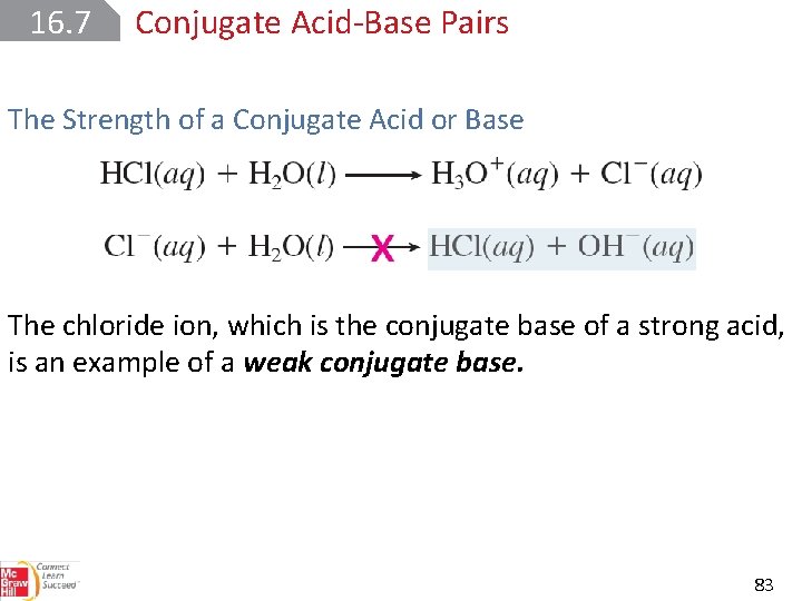 16. 7 Conjugate Acid Base Pairs The Strength of a Conjugate Acid or Base