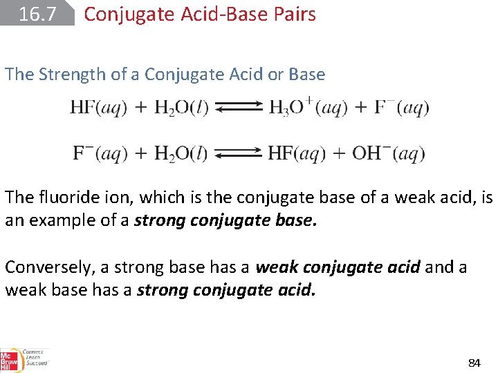 16. 7 Conjugate Acid Base Pairs The Strength of a Conjugate Acid or Base