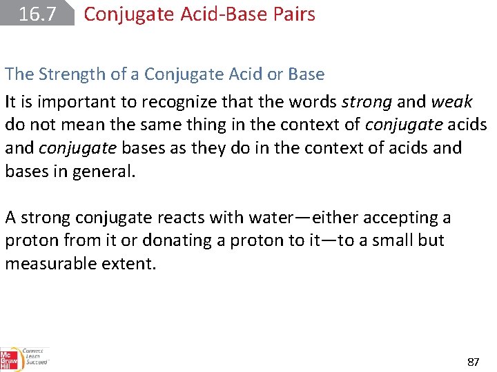 16. 7 Conjugate Acid Base Pairs The Strength of a Conjugate Acid or Base