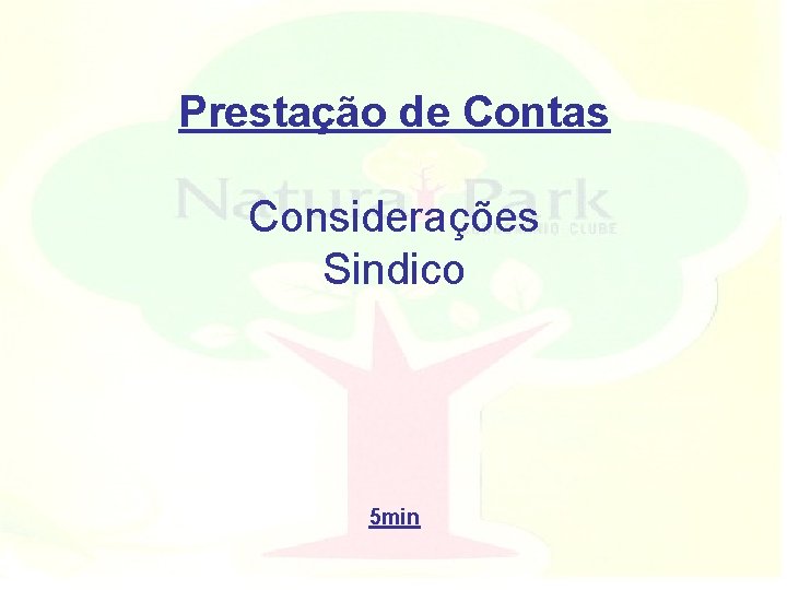 Prestação de Contas Considerações Sindico 5 min 