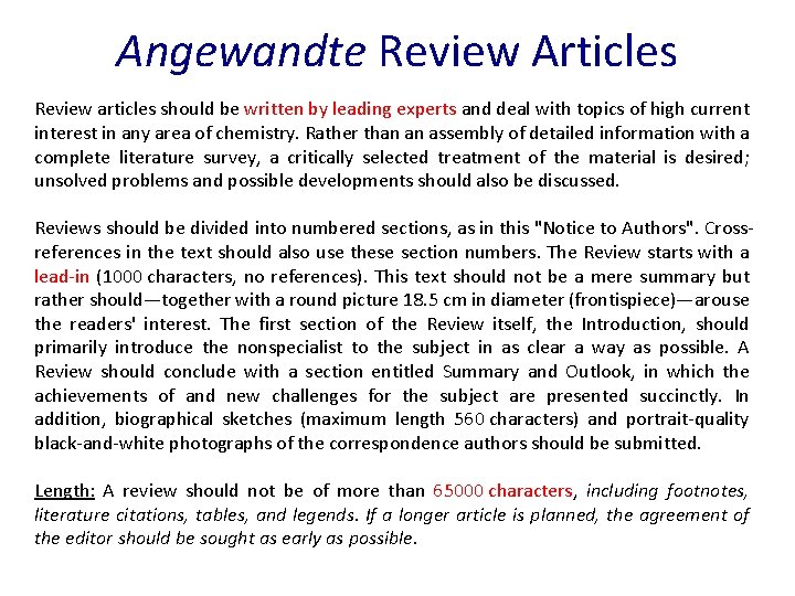 Angewandte Review Articles Review articles should be written by leading experts and deal with