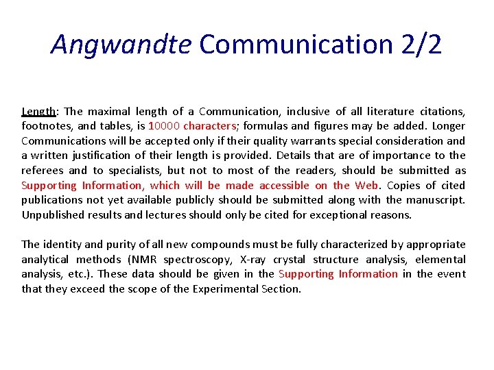 Angwandte Communication 2/2 Length: The maximal length of a Communication, inclusive of all literature