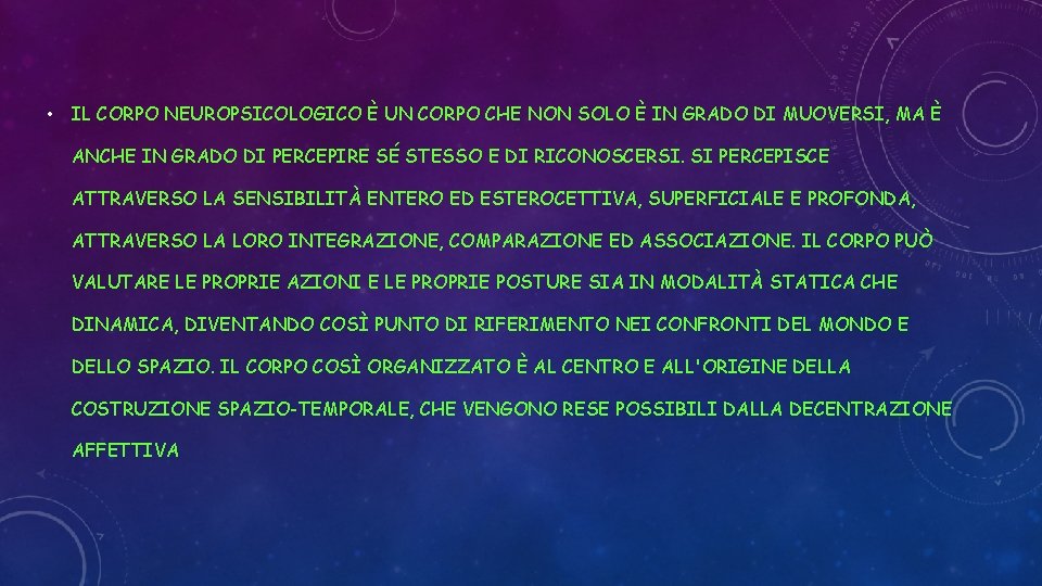  • IL CORPO NEUROPSICOLOGICO È UN CORPO CHE NON SOLO È IN GRADO
