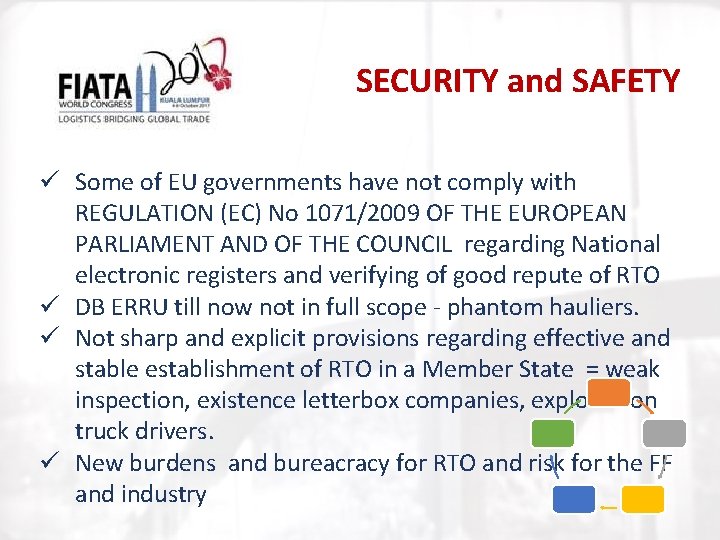 SECURITY and SAFETY ü Some of EU governments have not comply with REGULATION (EC)