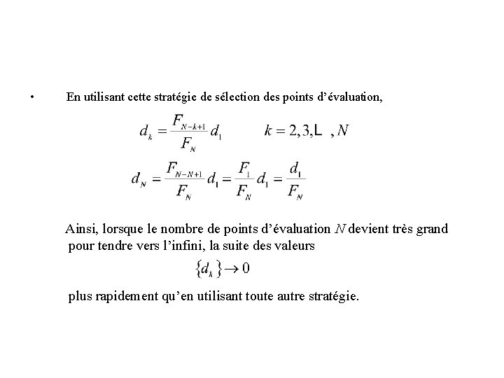  • En utilisant cette stratégie de sélection des points d’évaluation, Ainsi, lorsque le