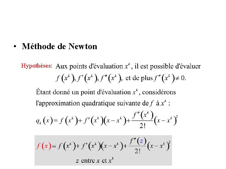  • Méthode de Newton Hypothèses: 