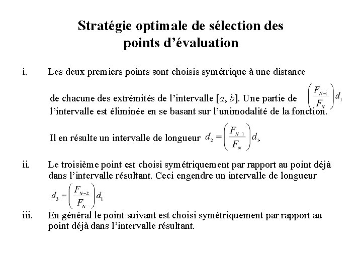 Stratégie optimale de sélection des points d’évaluation i. Les deux premiers points sont choisis