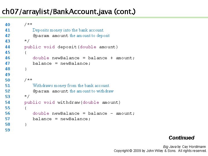 ch 07/arraylist/Bank. Account. java (cont. ) 40 41 42 43 44 45 46 47