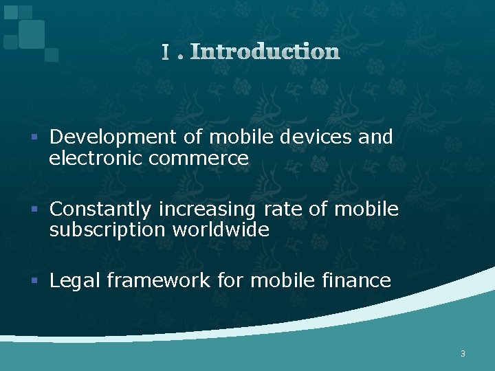 Ⅰ. Introduction § Development of mobile devices and electronic commerce § Constantly increasing rate