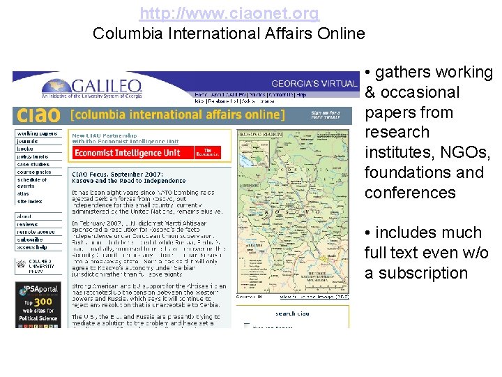 http: //www. ciaonet. org Columbia International Affairs Online • gathers working & occasional papers