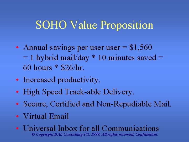 SOHO Value Proposition • Annual savings per user = $1, 560 = 1 hybrid