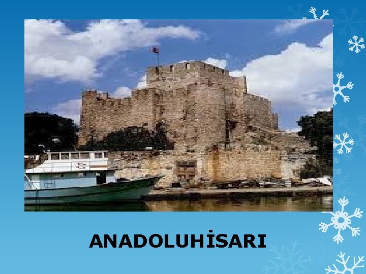 ANADOLUHİSARI 