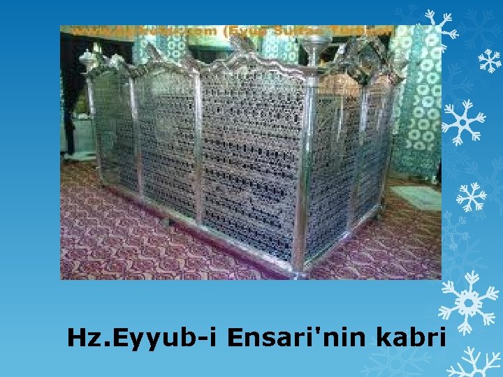 Hz. Eyyub-i Ensari'nin kabri 