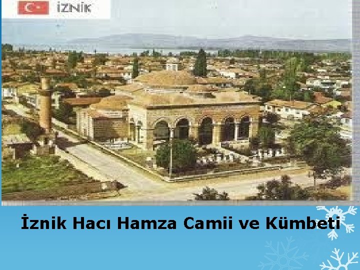 İznik Hacı Hamza Camii ve Kümbeti 