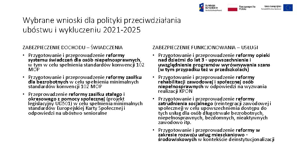 Wybrane wnioski dla polityki przeciwdziałania ubóstwu i wykluczeniu 2021 -2025 ZABEZPIECZENIE DOCHODU – ŚWIADCZENIA