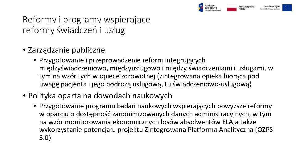 Reformy i programy wspierające reformy świadczeń i usług • Zarządzanie publiczne • Przygotowanie i