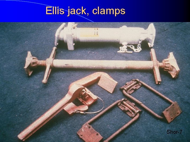 Ellis jack, clamps Shor-7 