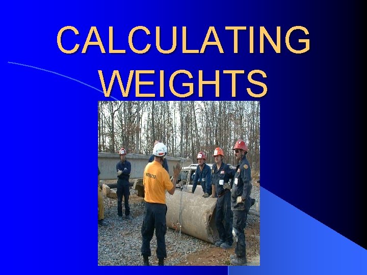 CALCULATING WEIGHTS 