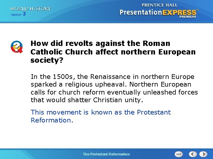 Section 3 How did revolts against the Roman Catholic Church affect northern European society?