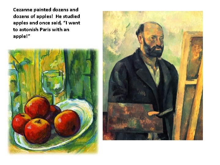 Paul Cezanne The Apples Cezanne was born in