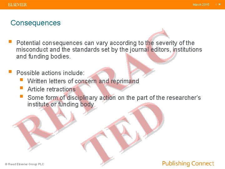 March 2015 Consequences C A R T E D R TE § Potential consequences