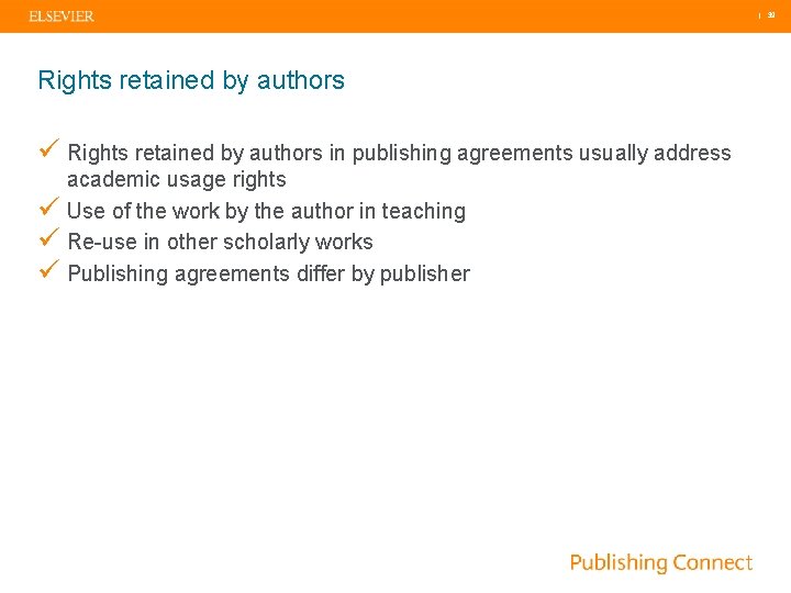  | 39 Rights retained by authors ü Rights retained by authors in publishing