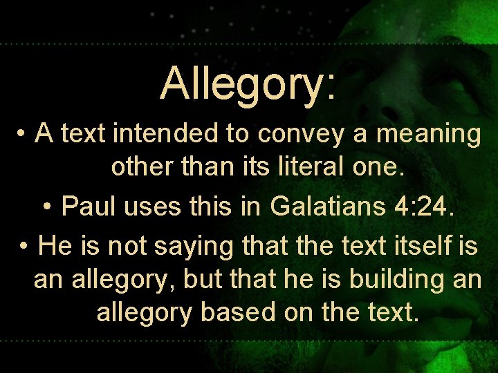 Allegory: • A text intended to convey a meaning other than its literal one.