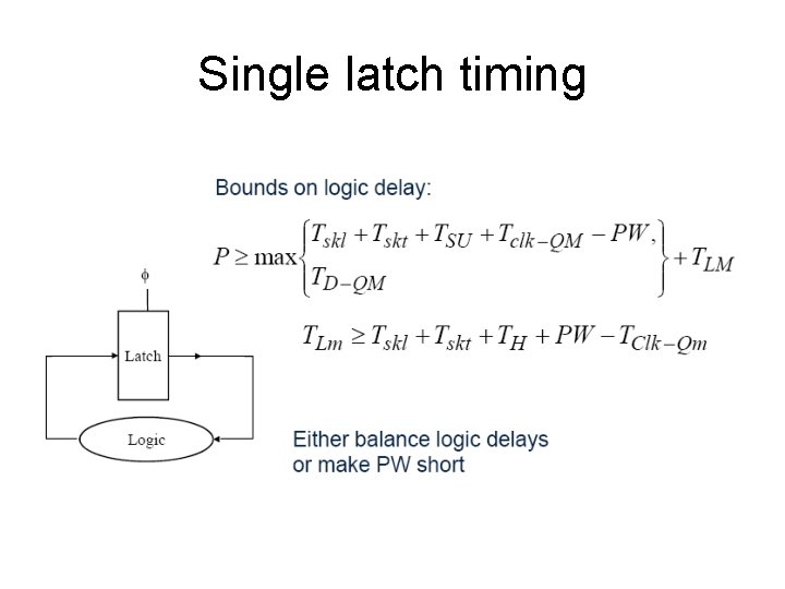 Single latch timing 
