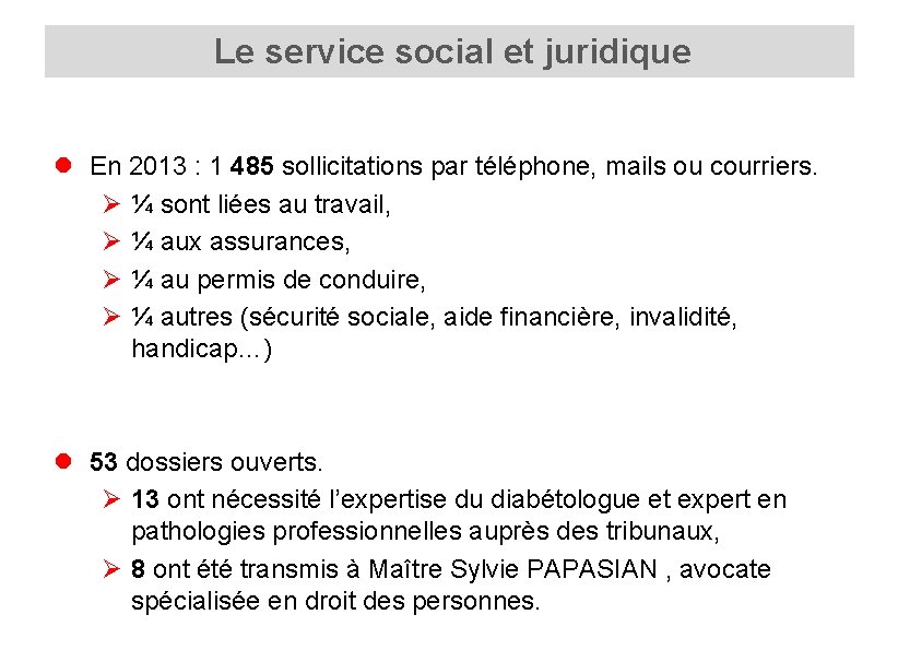  Le service social et juridique de l’AFD l En 2013 : 1 485