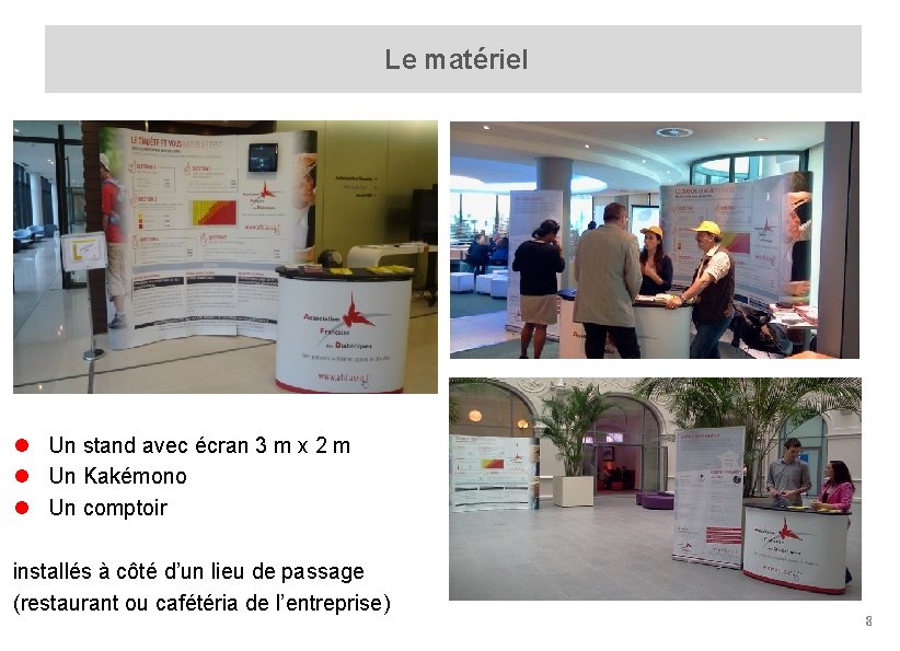  Le matériel Fff l Un stand avec écran 3 m x 2 m