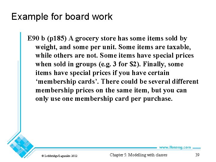 Example for board work E 90 b (p 185) A grocery store has some