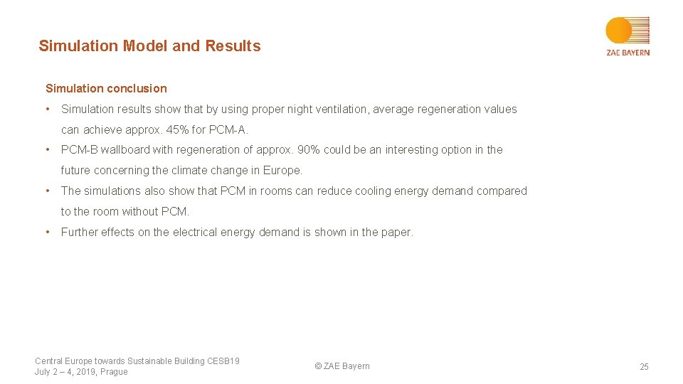 Simulation Model and Results Simulation conclusion • Simulation results show that by using proper