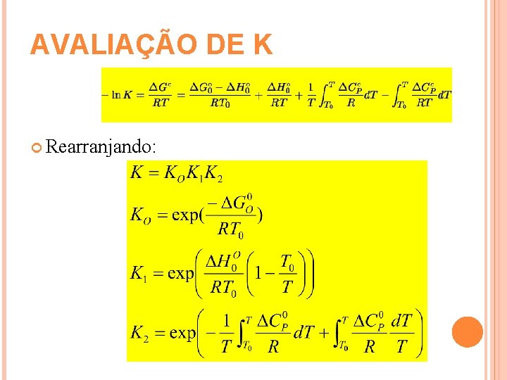 AVALIAÇÃO DE K Rearranjando: 
