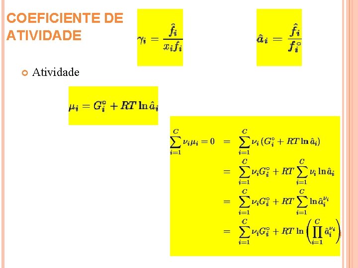 COEFICIENTE DE ATIVIDADE Atividade 