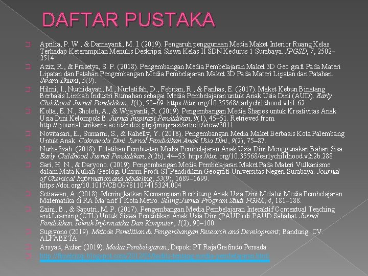 DAFTAR PUSTAKA � � � Aprilia, P. W. , & Damayanti, M. I. (2019).