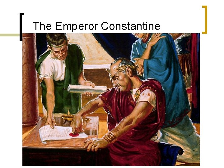 The Emperor Constantine 