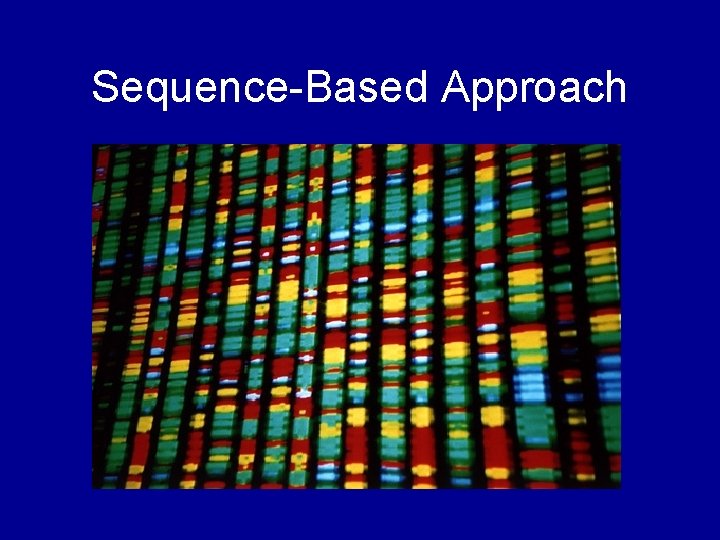 Sequence-Based Approach 