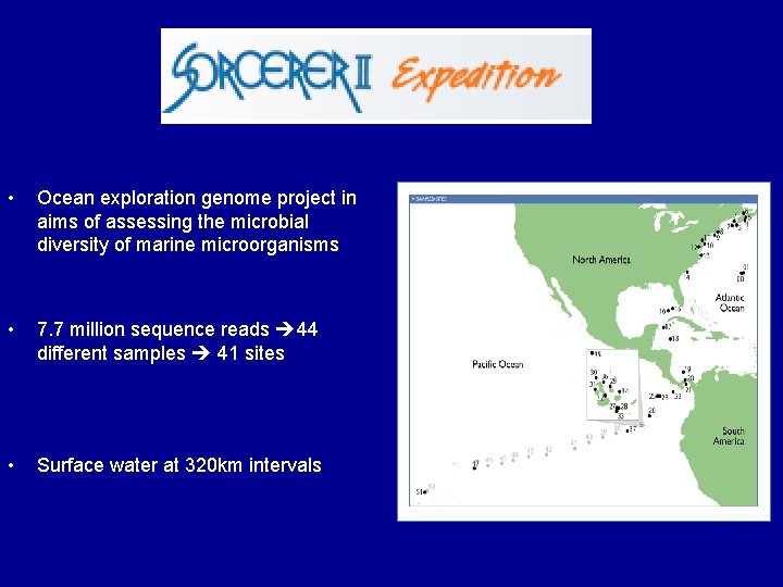  • Ocean exploration genome project in aims of assessing the microbial diversity of