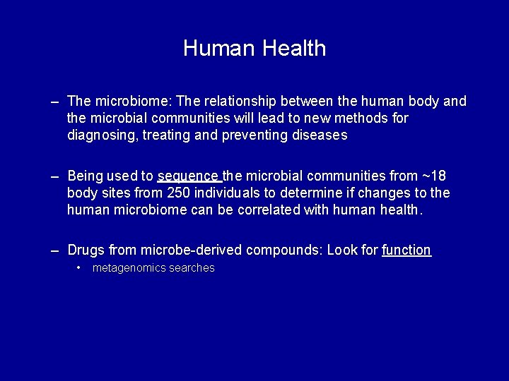 Human Health – The microbiome: The relationship between the human body and the microbial