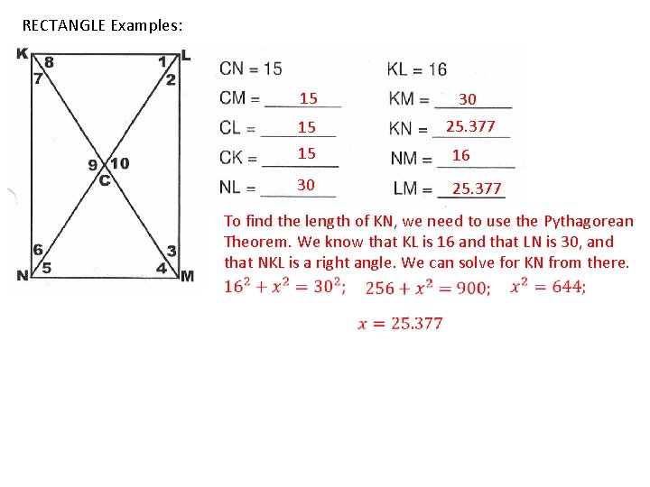 RECTANGLE Examples: 15 30 15 15 25. 377 16 30 25. 377 To find